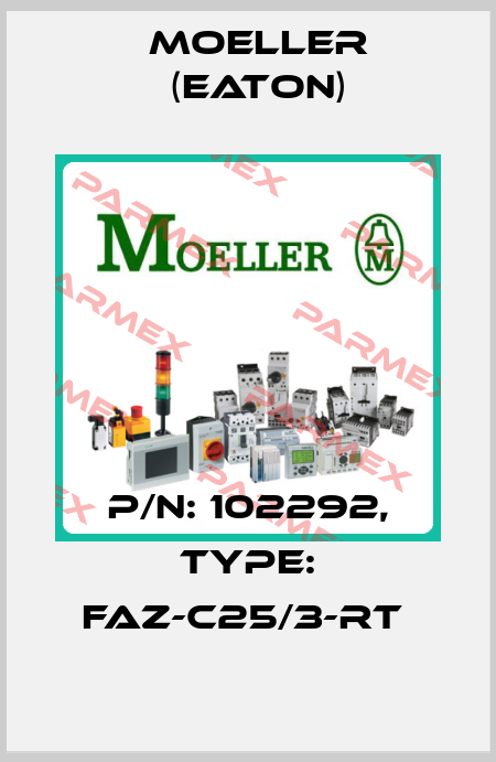 P/N: 102292, Type: FAZ-C25/3-RT  Moeller (Eaton)