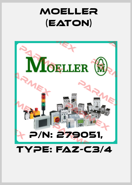 P/N: 279051, Type: FAZ-C3/4  Moeller (Eaton)