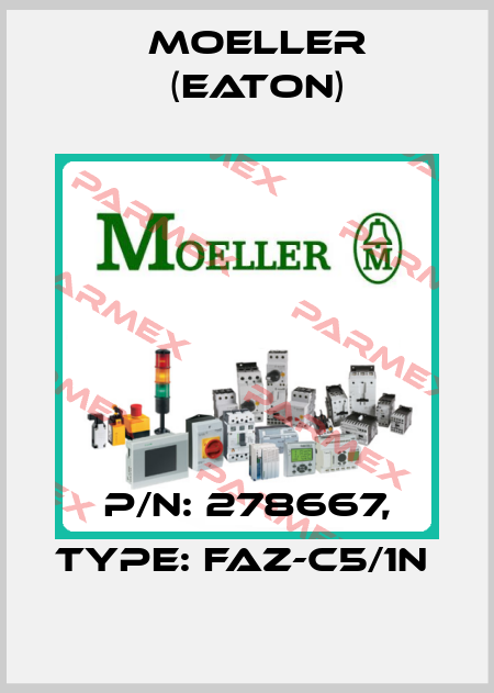 P/N: 278667, Type: FAZ-C5/1N  Moeller (Eaton)
