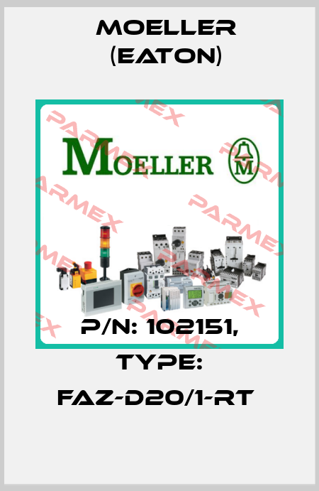 P/N: 102151, Type: FAZ-D20/1-RT  Moeller (Eaton)