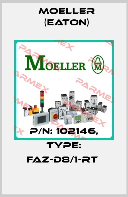 P/N: 102146, Type: FAZ-D8/1-RT  Moeller (Eaton)