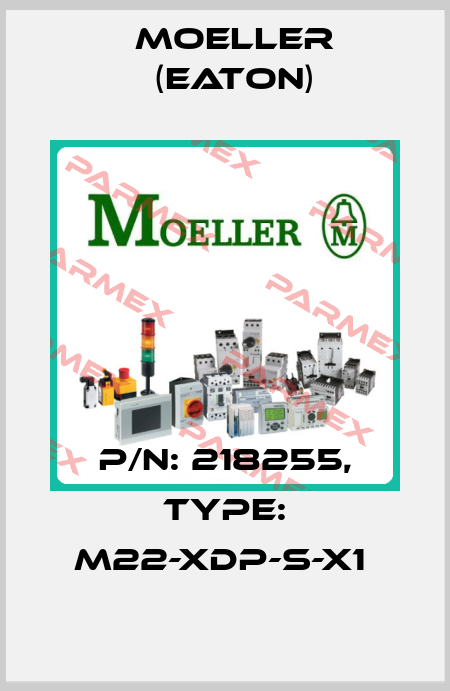 P/N: 218255, Type: M22-XDP-S-X1  Moeller (Eaton)