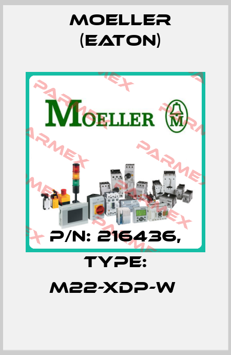 P/N: 216436, Type: M22-XDP-W  Moeller (Eaton)