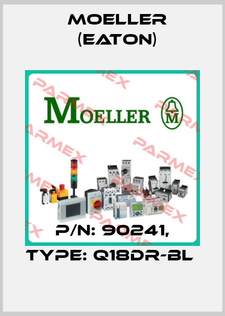 P/N: 90241, Type: Q18DR-BL  Moeller (Eaton)