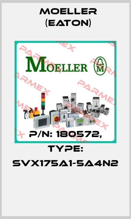 P/N: 180572, Type: SVX175A1-5A4N2  Moeller (Eaton)