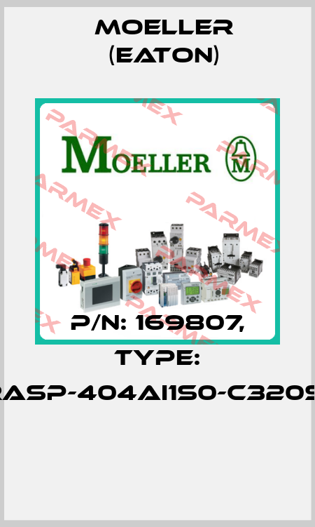 P/N: 169807, Type: RASP-404AI1S0-C320S1  Moeller (Eaton)