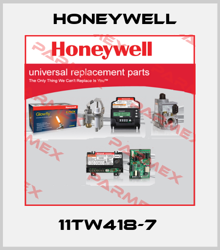 11TW418-7  Honeywell