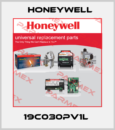 19C030PV1L  Honeywell