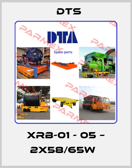 XRB-01 - 05 – 2X58/65W   DTS