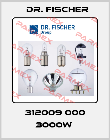 312009 000 3000W  Dr. Fischer
