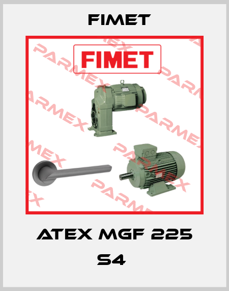 ATEX MGF 225 S4  Fimet