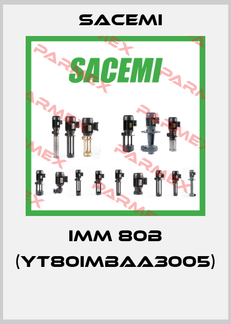 IMM 80B (YT80IMBAA3005)  Sacemi