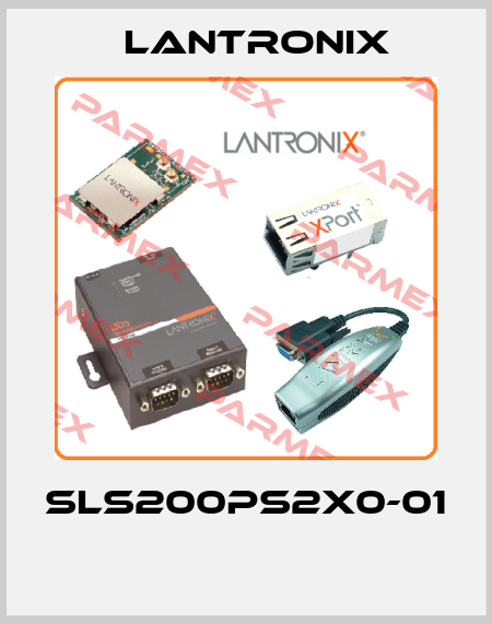 SLS200PS2X0-01  Lantronix