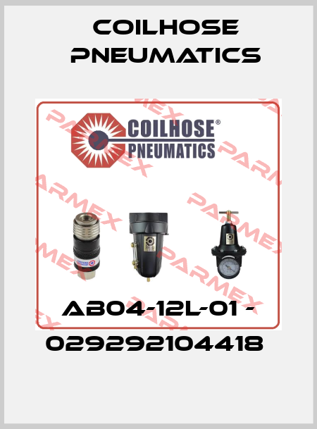 Coilhose Pneumatics-AB04-12L-01 - 029292104418  price