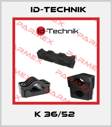 K 36/52  ID-Technik
