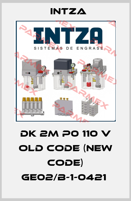 DK 2M P0 110 V old code (new code) GE02/B-1-0421  Intza