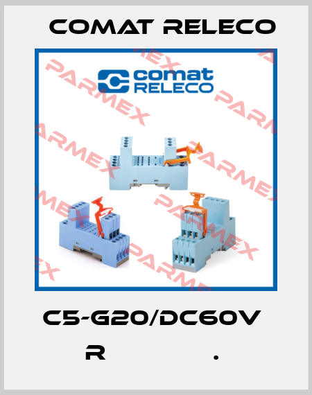 C5-G20/DC60V  R              .  Comat Releco