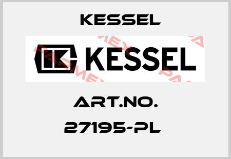 Art.No. 27195-PL  Kessel