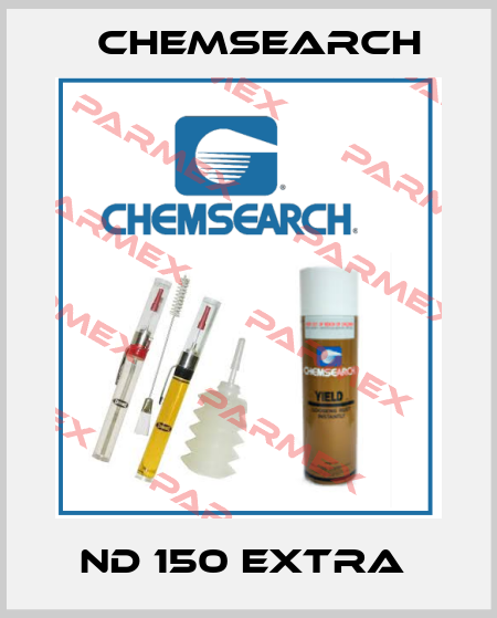 Nd 150 extra  Chemsearch