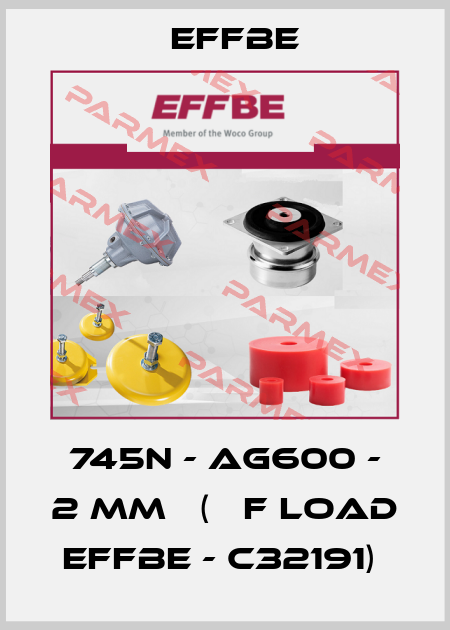 745N - AG600 - 2 mm   (№ f load EFFBE - C32191)  Effbe