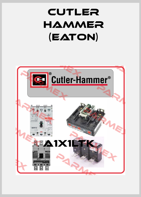 A1X1LTK  Cutler Hammer (Eaton)