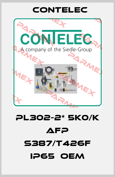 PL302-2* 5K0/K AFP S387/T426F IP65  OEM Contelec