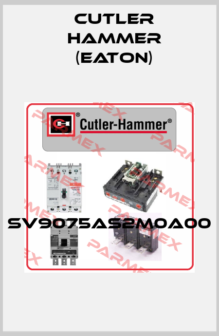SV9075AS2M0A00  Cutler Hammer (Eaton)