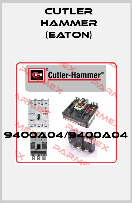 9400A04/9400A04  Cutler Hammer (Eaton)