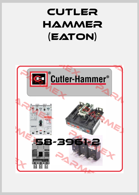 58-3961-2  Cutler Hammer (Eaton)