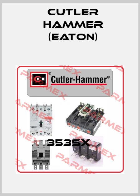 353SX  Cutler Hammer (Eaton)