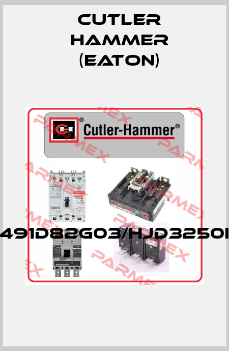 1491D82G03/HJD3250F  Cutler Hammer (Eaton)