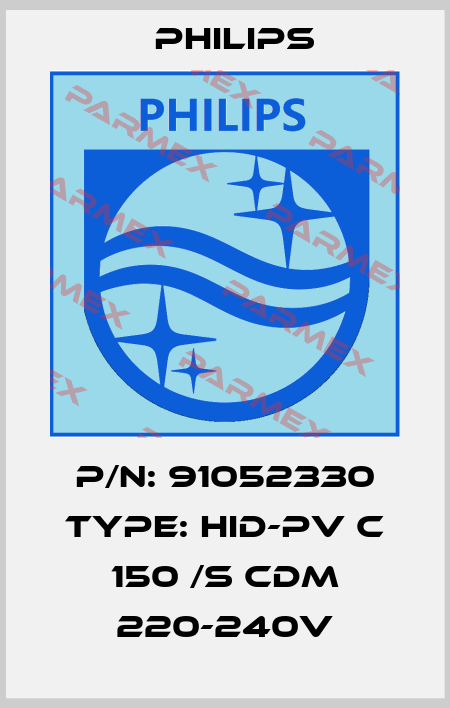 P/N: 91052330 Type: HID-PV C 150 /S CDM 220-240V Philips