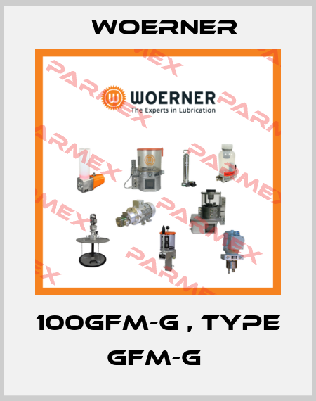 100GFM-G , type GFM-G  Woerner