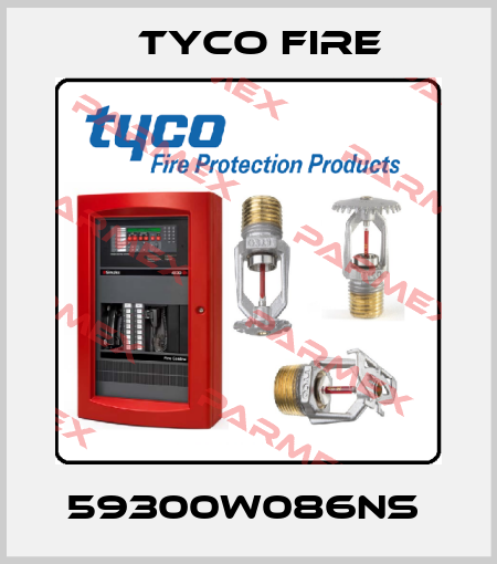 59300W086NS  Tyco Fire