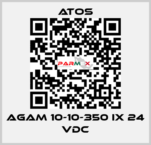 AGAM 10-10-350 IX 24 VDC Atos