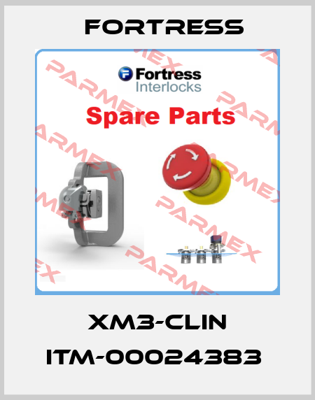 XM3-CLIN ITM-00024383  Fortress