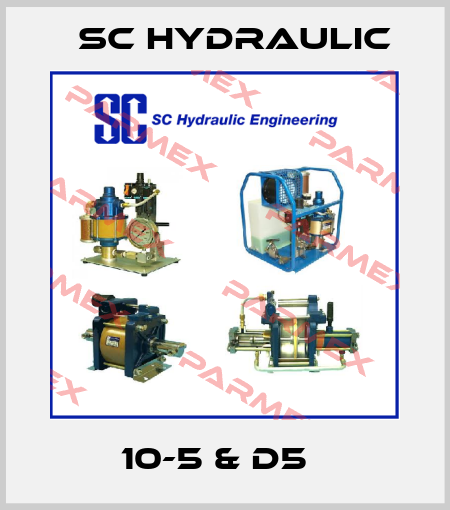 10-5 & D5   SC Hydraulic