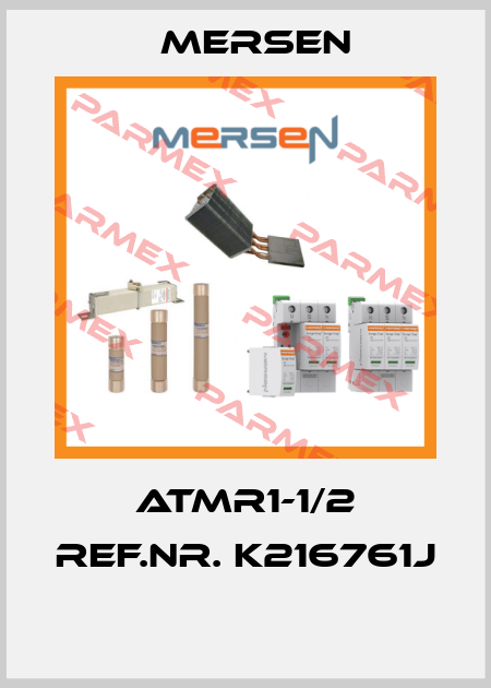 ATMR1-1/2 REF.NR. K216761J  Mersen