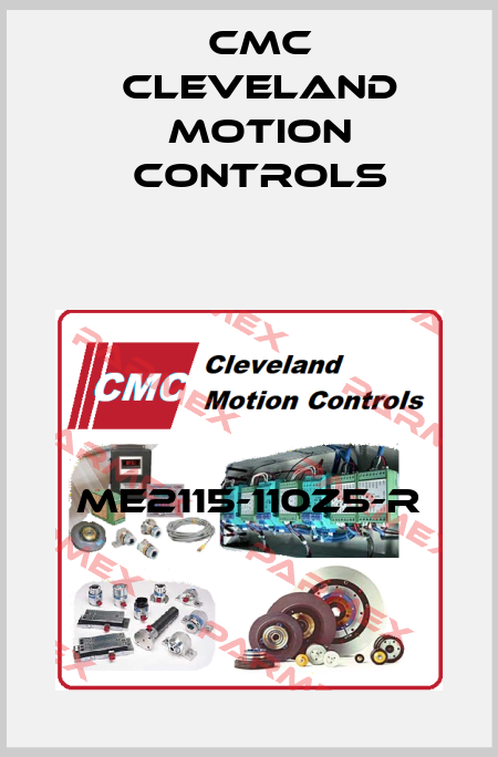 ME2115-110Z5-R Cmc Cleveland Motion Controls
