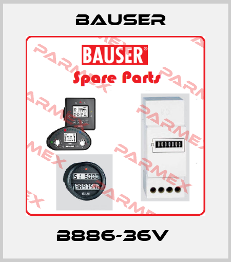 B886-36V  Bauser