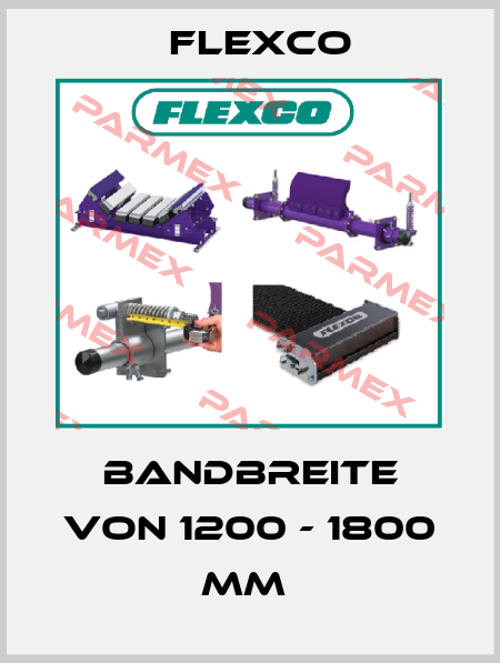BANDBREITE VON 1200 - 1800 MM  Flexco