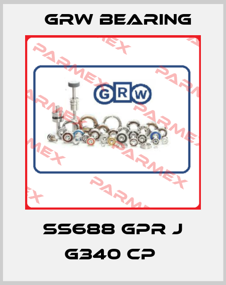 SS688 GPR J G340 CP  GRW Bearing