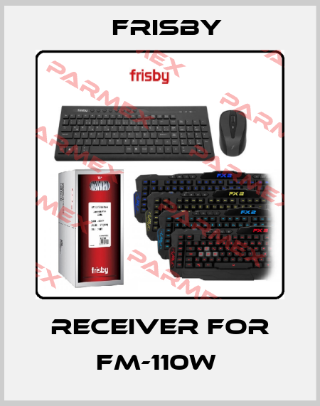 Receiver for FM-110W  Frisby