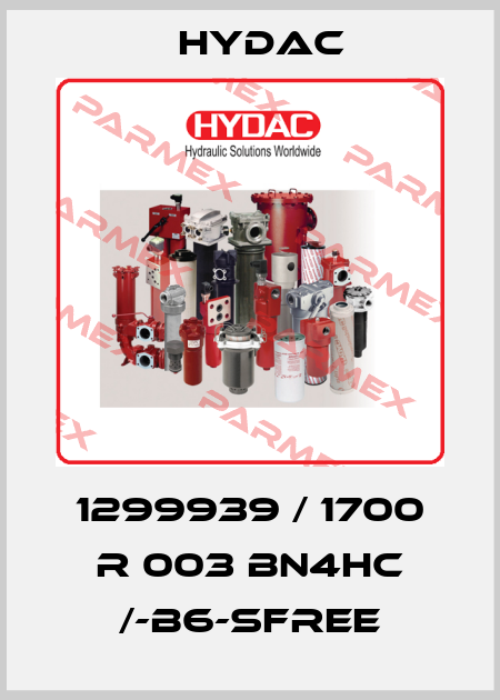 1299939 / 1700 R 003 BN4HC /-B6-SFREE Hydac