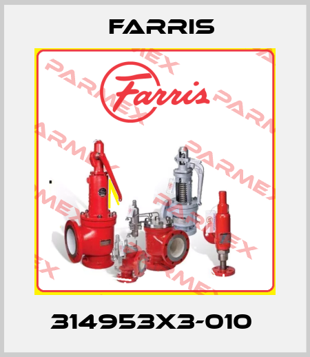 314953X3-010  Farris
