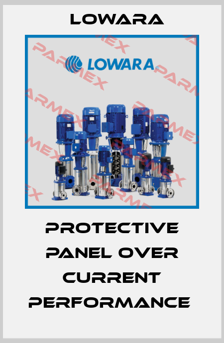 protective panel over current performance  Lowara
