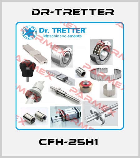 CFH-25H1  dr-tretter