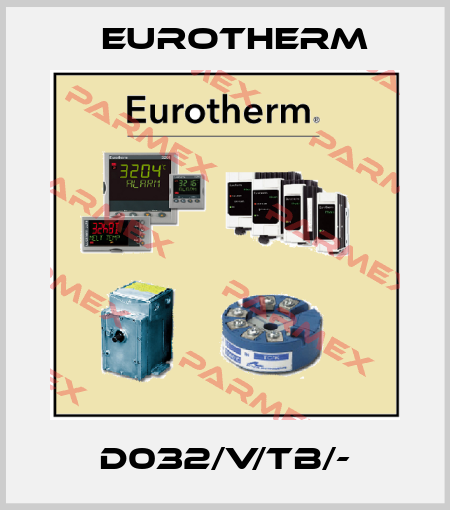 D032/V/TB/- Eurotherm