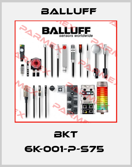 BKT 6K-001-P-S75  Balluff