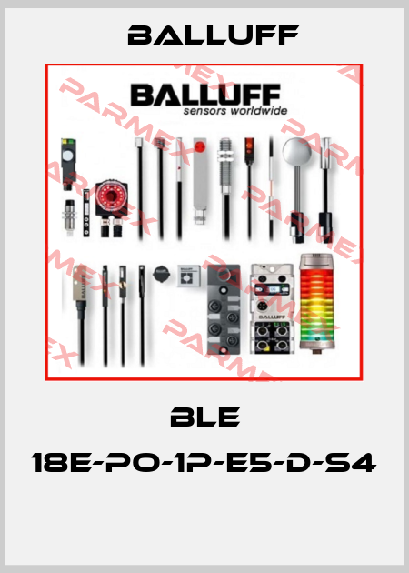 BLE 18E-PO-1P-E5-D-S4  Balluff